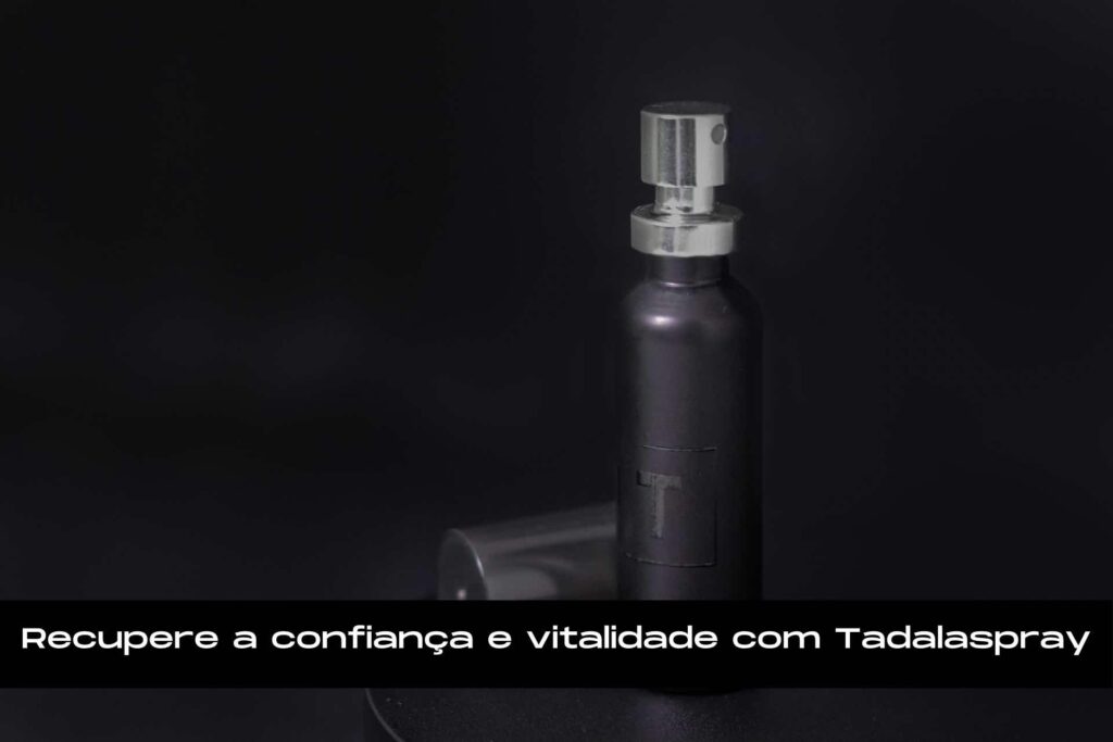 Recupere a confiança e vitalidade com Tadalaspray