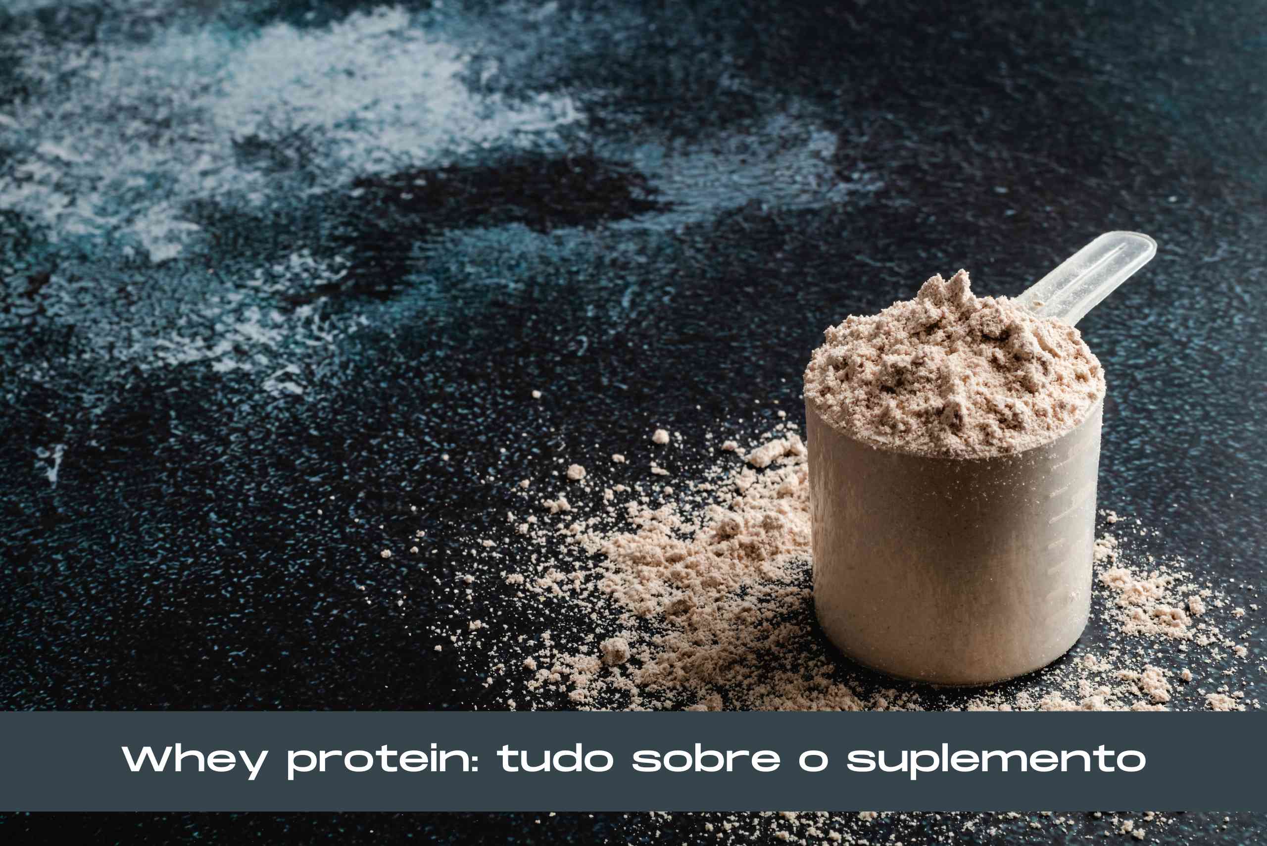 Whey Protein: Os mitos sobre um dos suplementos mais consumidos no